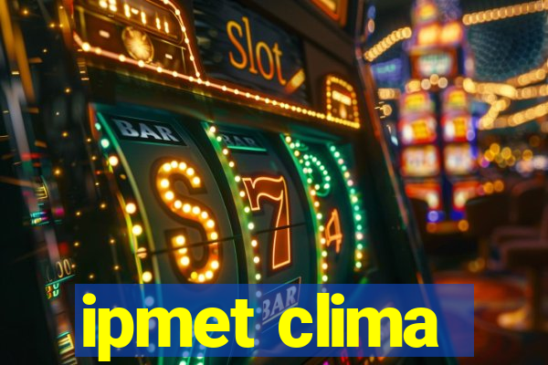 ipmet clima